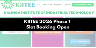 KIITEE 2026 Phase 1 Slot Booking Begins; Exams Scheduled from April 16